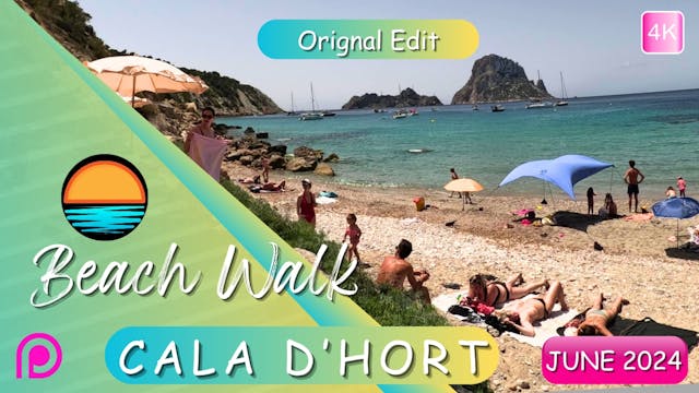 Cala D'Hort Beach Walk June 2024 Patreon 4K