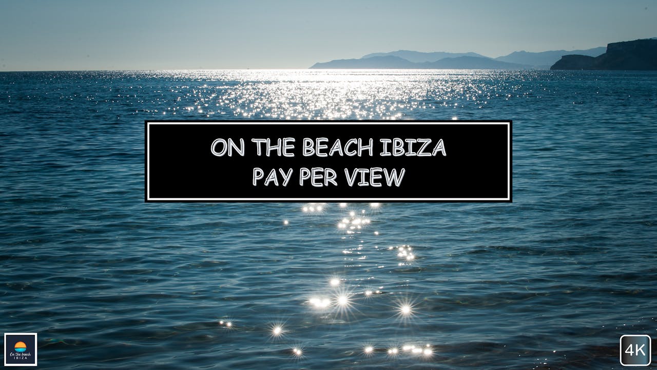 On the Beach Ibiza Pay per View