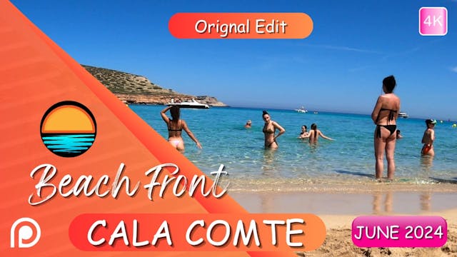 Cala Comte June 2024 Beach Front Patreon 4K