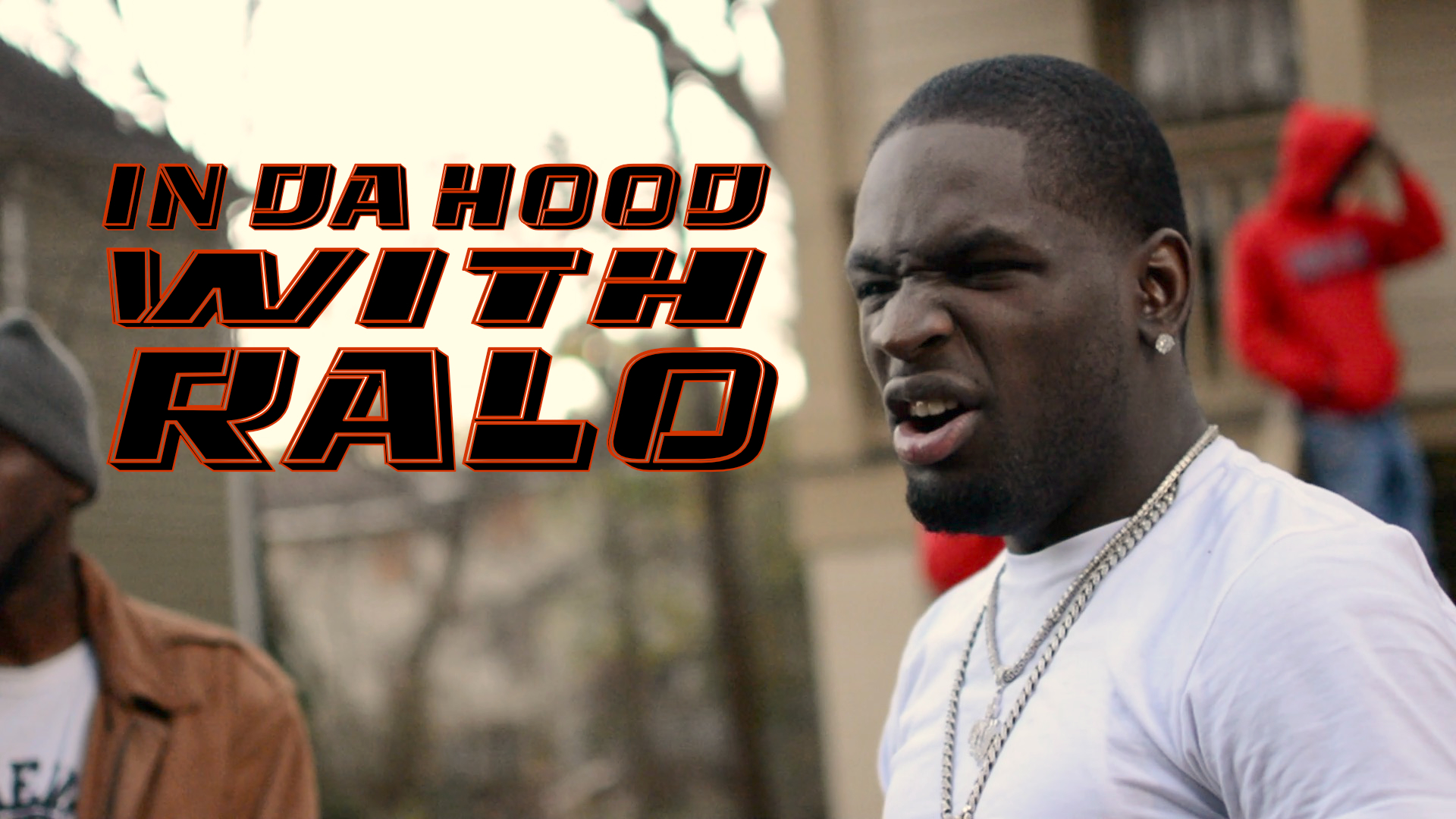 In The Hood With Ralo 