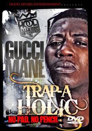 Hood Affairs: Trap-A-holic Gucci Mane Edition