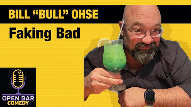 Bill "Bull Ohse: Faking Bad