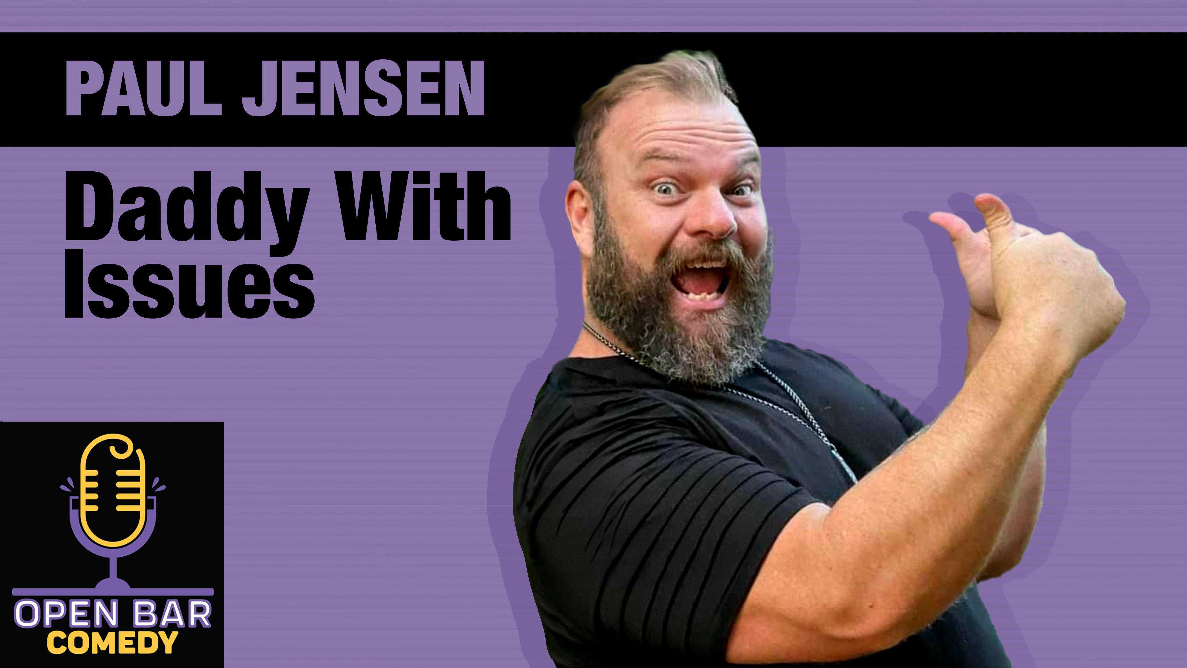 Paul Jensen "Daddy With Issues"