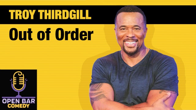 Troy Thirdgill "Out of Order"