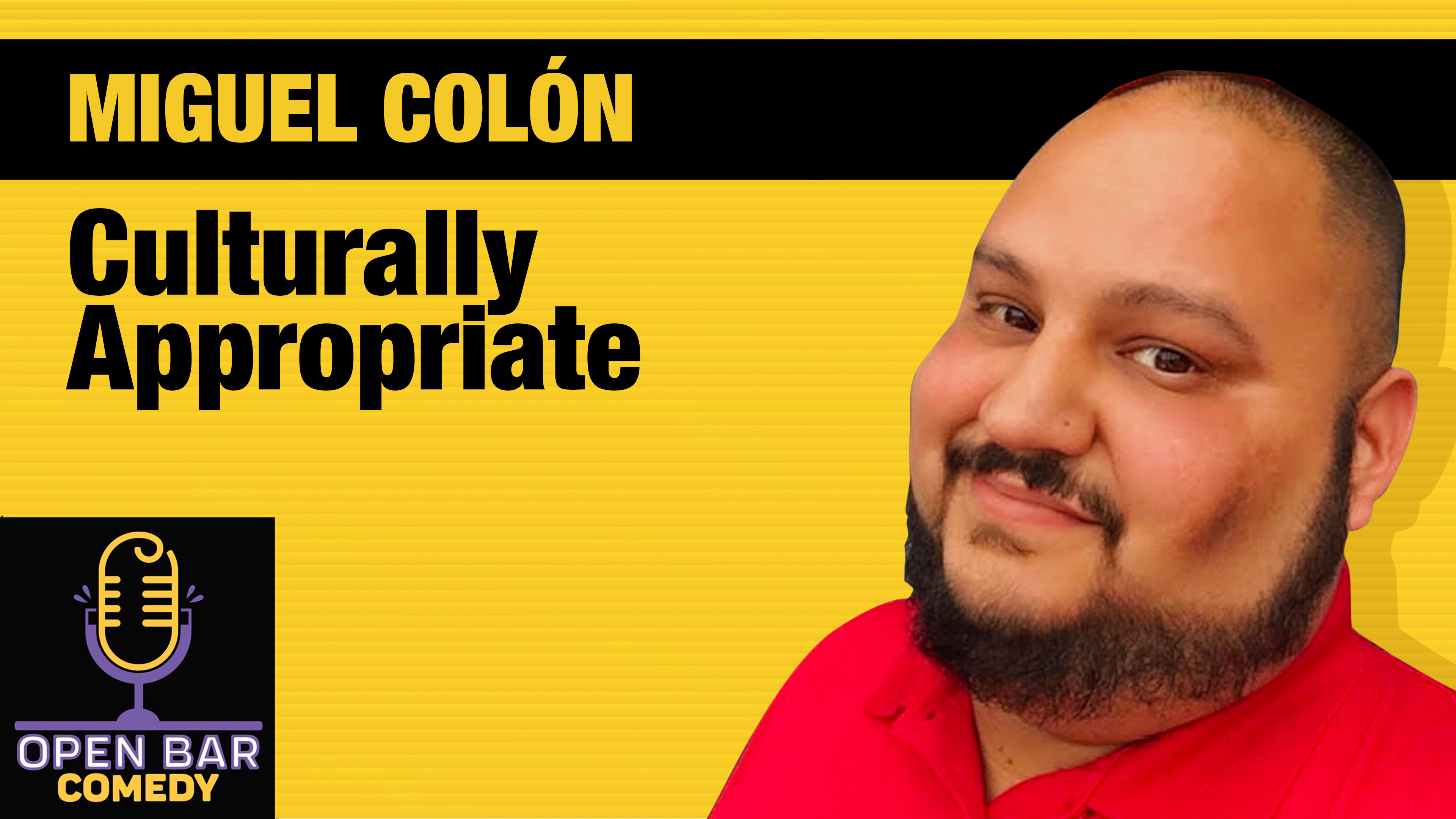 Miguel Colon "Culturally Appropriate"