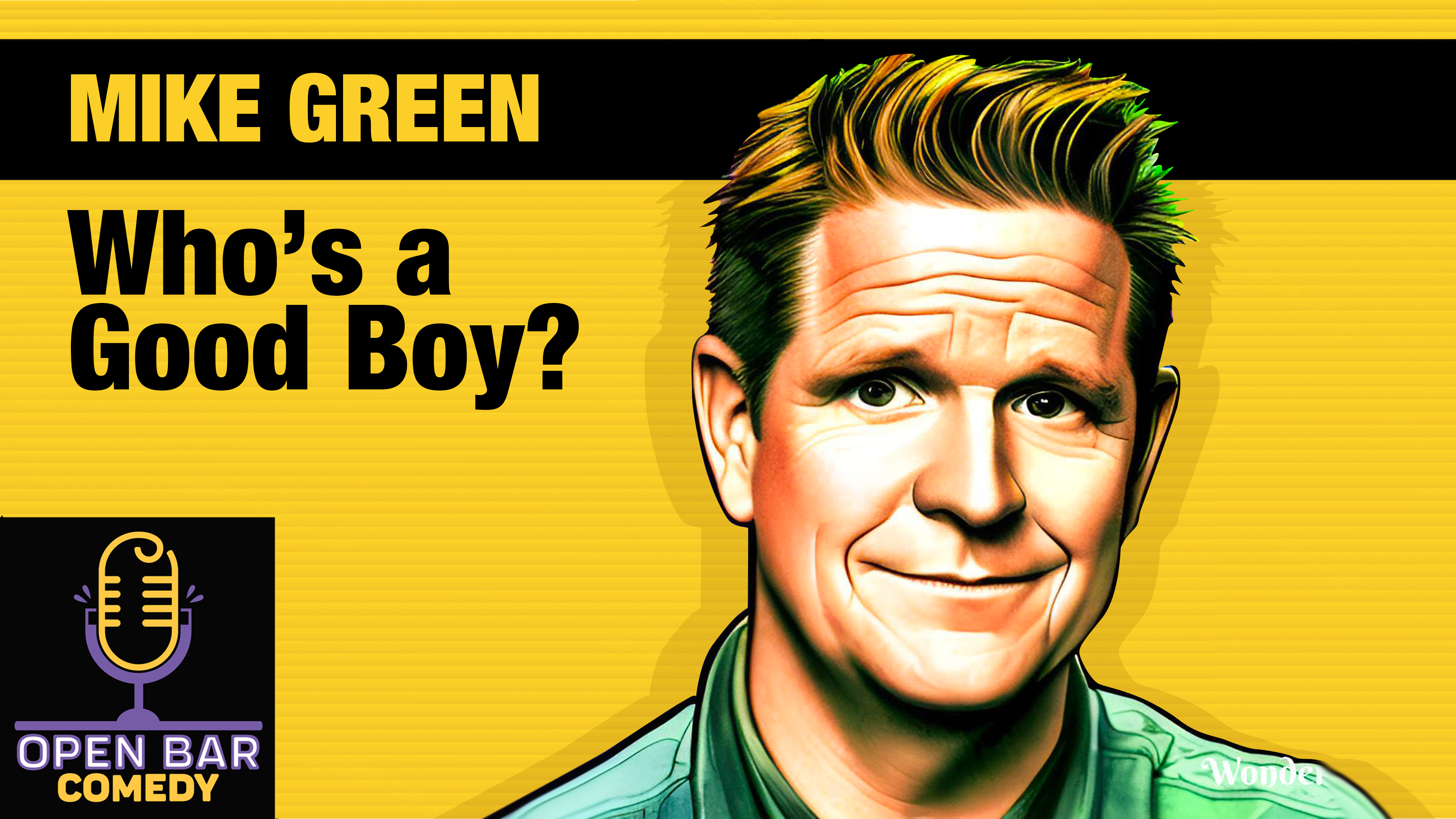 Mike Green: Who's a Good Boy?