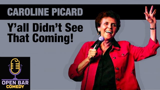 Caroline Picard: Y'all Didn't See That Coming!"