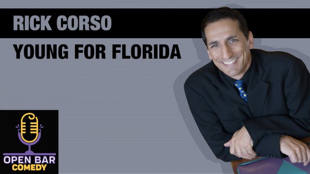 Rick Corso- "Young For Florida"