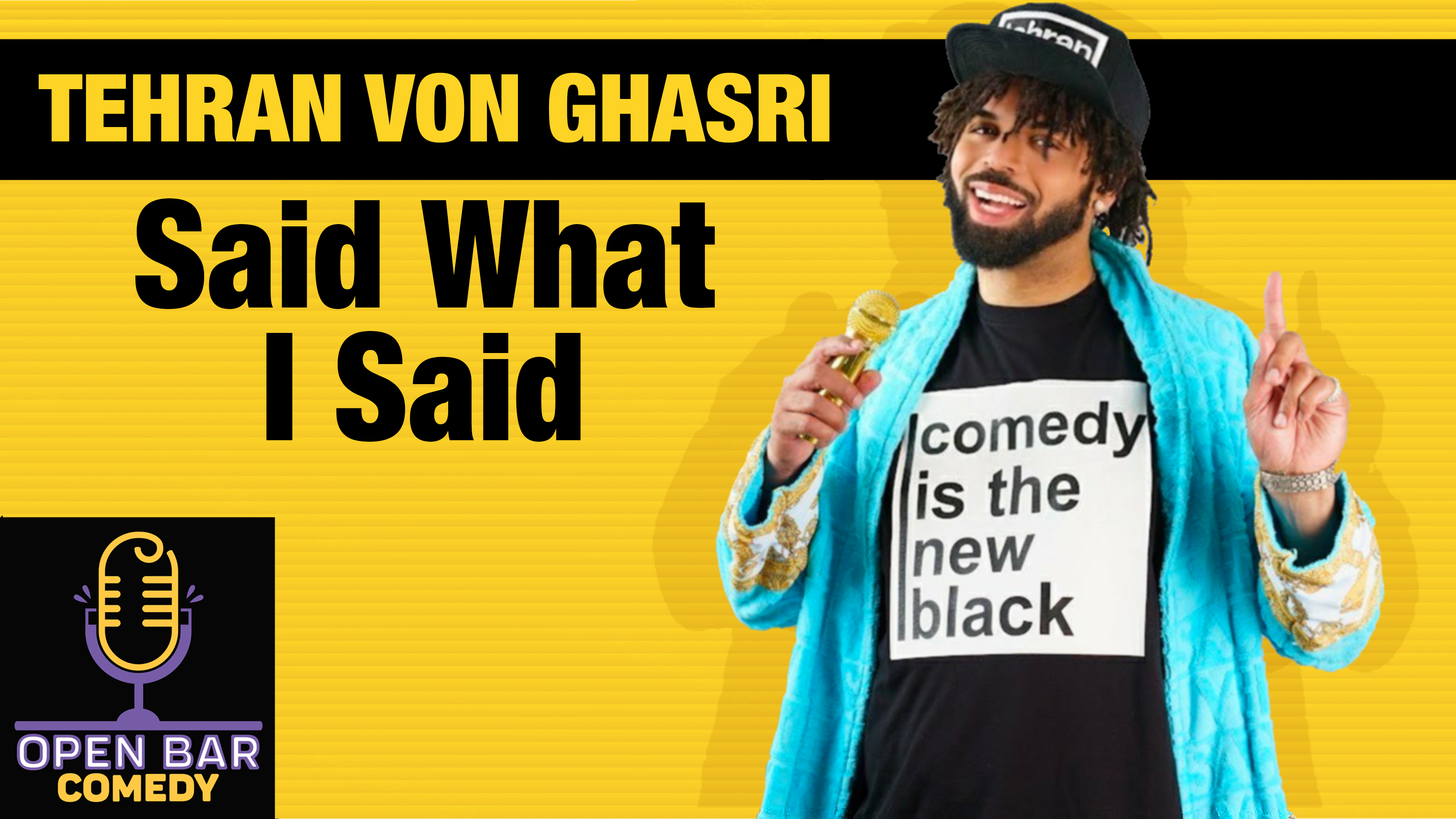 Tehran Von Ghasri: Said What I Said