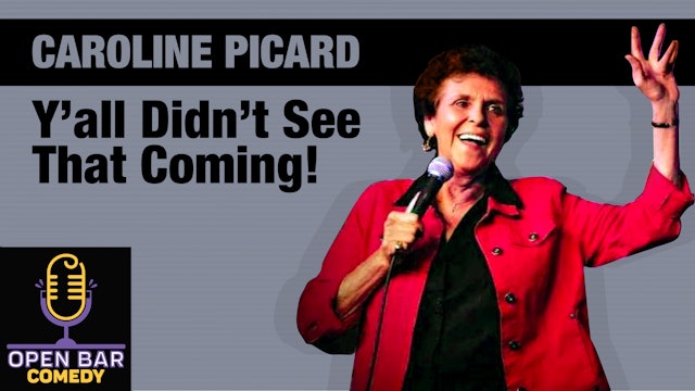 Caroline Picard: Y'all Didn't See That Coming!