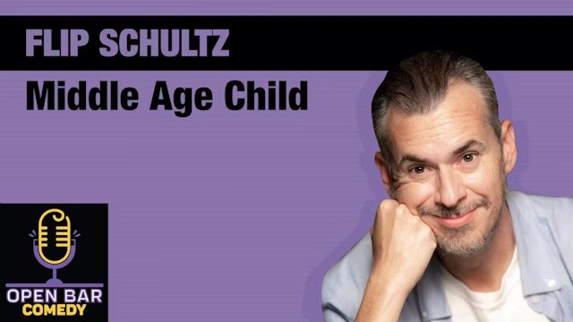 Flip Schultz: Middle Age Child