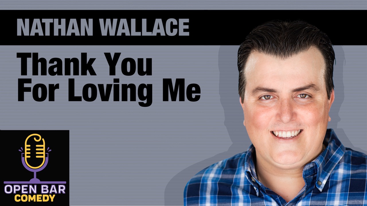 Nathan Wallace: Thank You for Loving Me