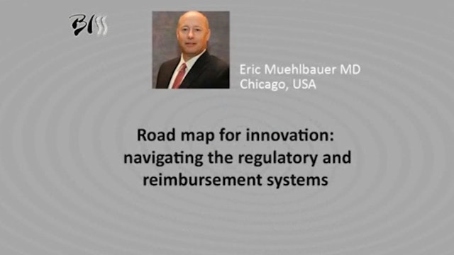 Road map for innovation: navigating the regulatory and reimbursement systems