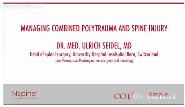 Managing combined polytrauma and spine injury