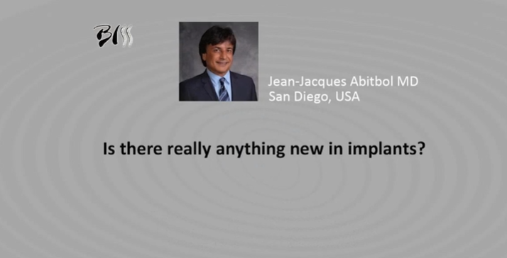 Is there really anything new in implants?
