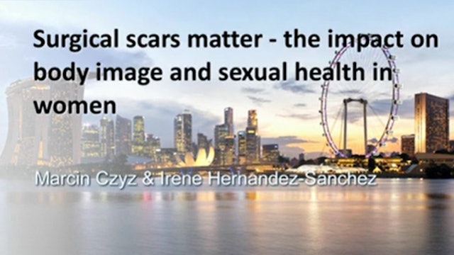 Surgical scars matter - the impact on body image and sexual health in women
