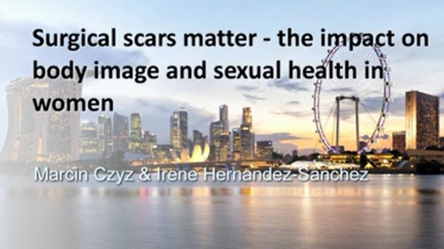 Surgical scars matter - the impact on...