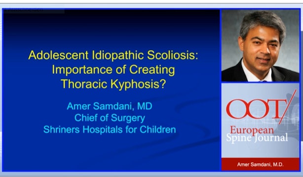 Adolescent idiopathic scoliosis: Importance of creating thoracic kyphosis?