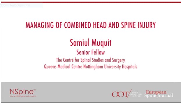 Managing of combined head and spine i...