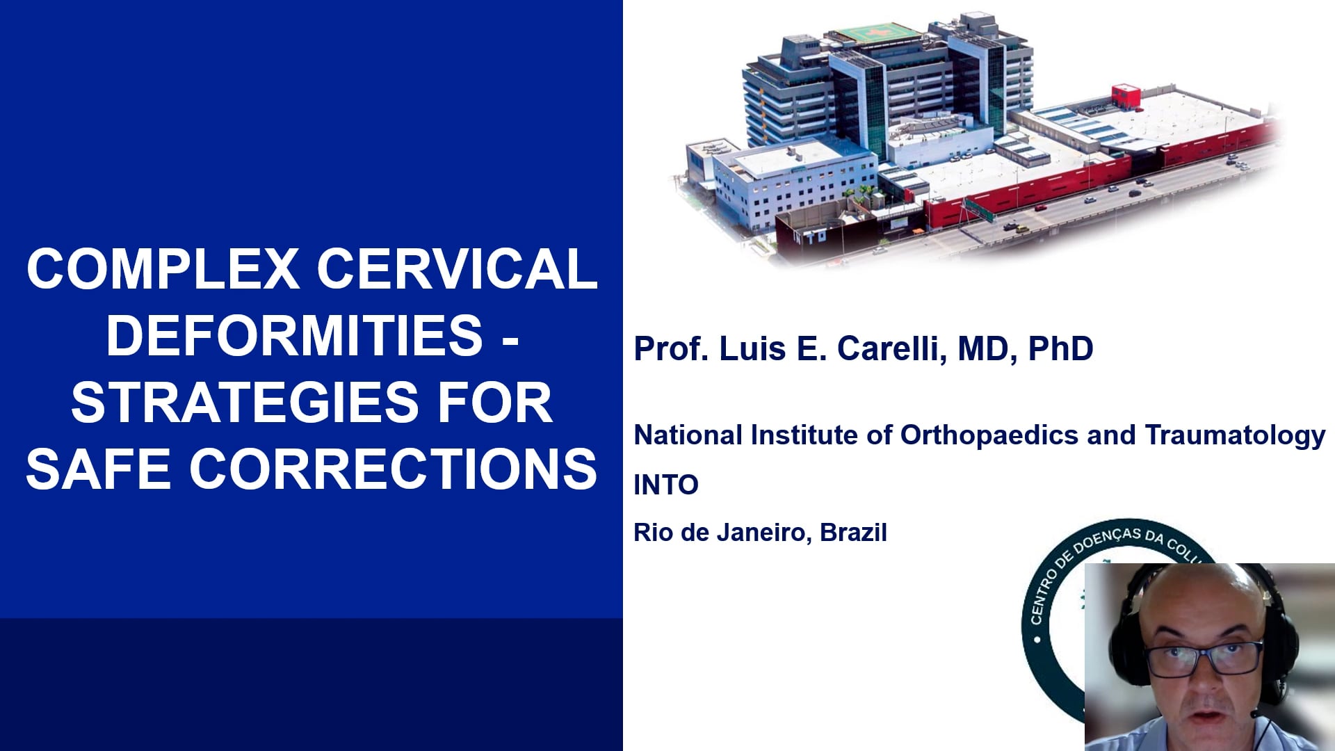 COMPLEX CERVICAL DEFORMITIES - STRATEGIES FOR SAFE COORECTIONS