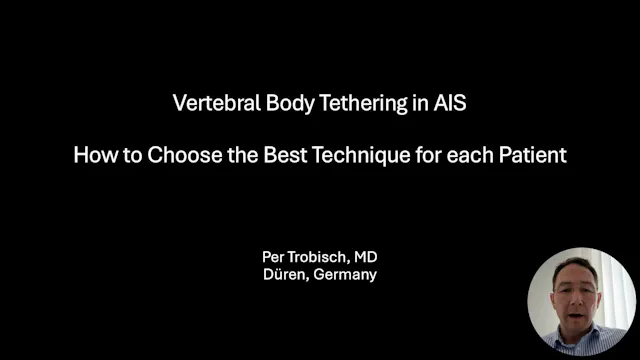 Vertebral Body Tethering in AIS - How...