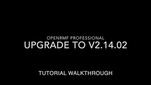 OpenRMF Professional v2.14.02 Upgrade