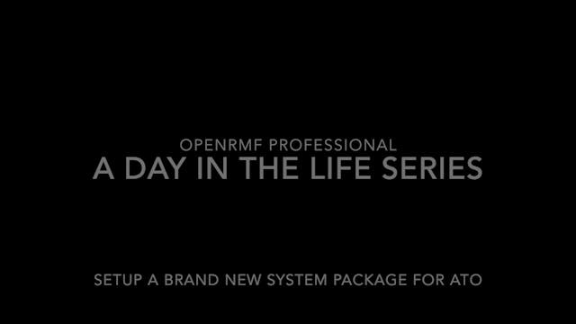 A Day in the Life Series - #1 Setting up a System Package