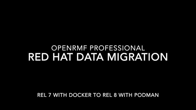 OpenRMF Professional Red Hat 7 to Red Hat 8 with Data Migration