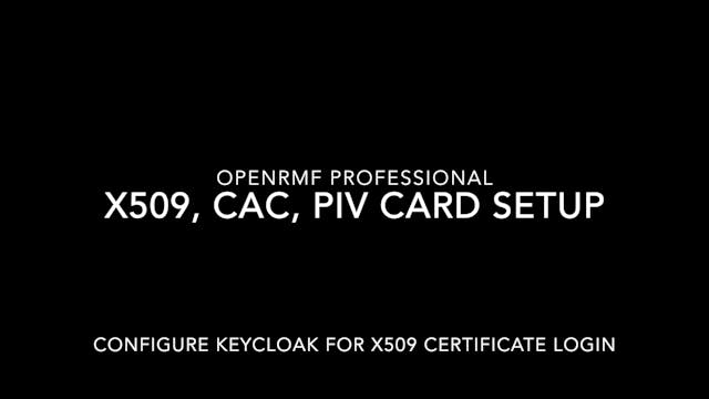 v2.13 Configure Keycloak for CAC PIV ...