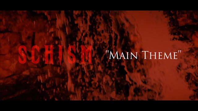 SCHISM - Main Theme Music