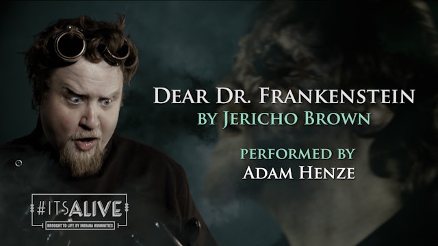 Dear Dr. Frankenstein