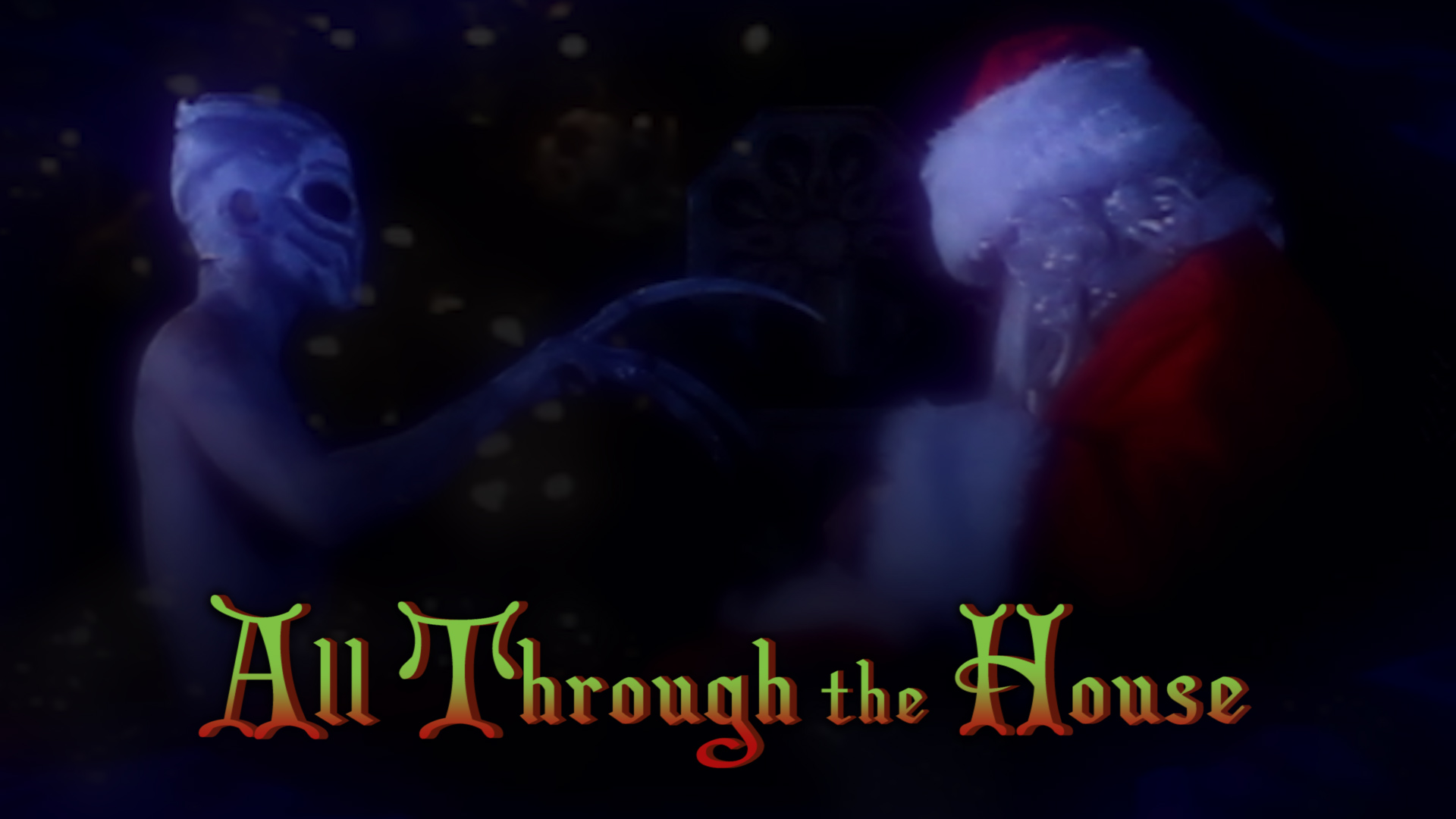 All Through the House