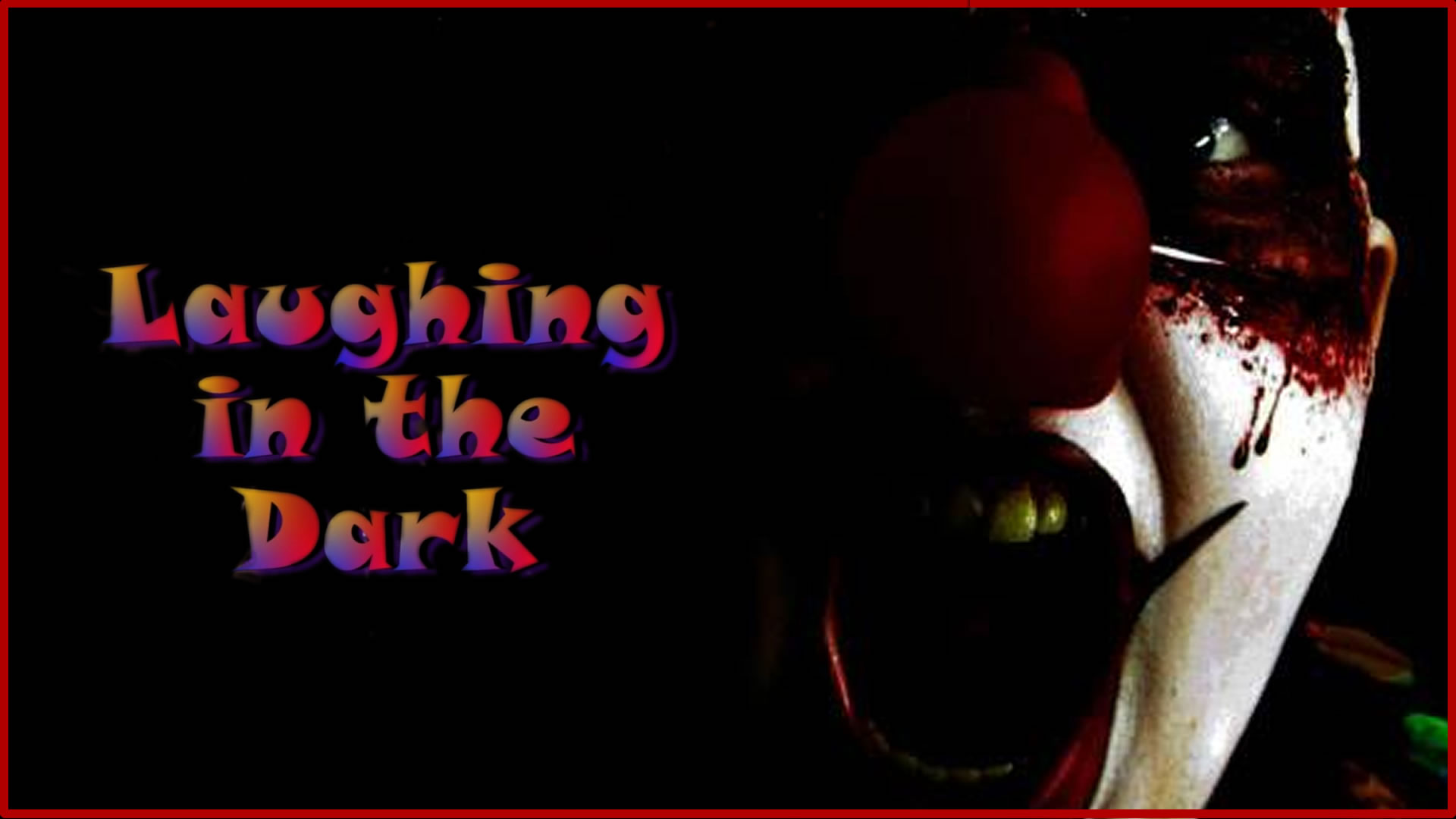 Laughing in the Dark