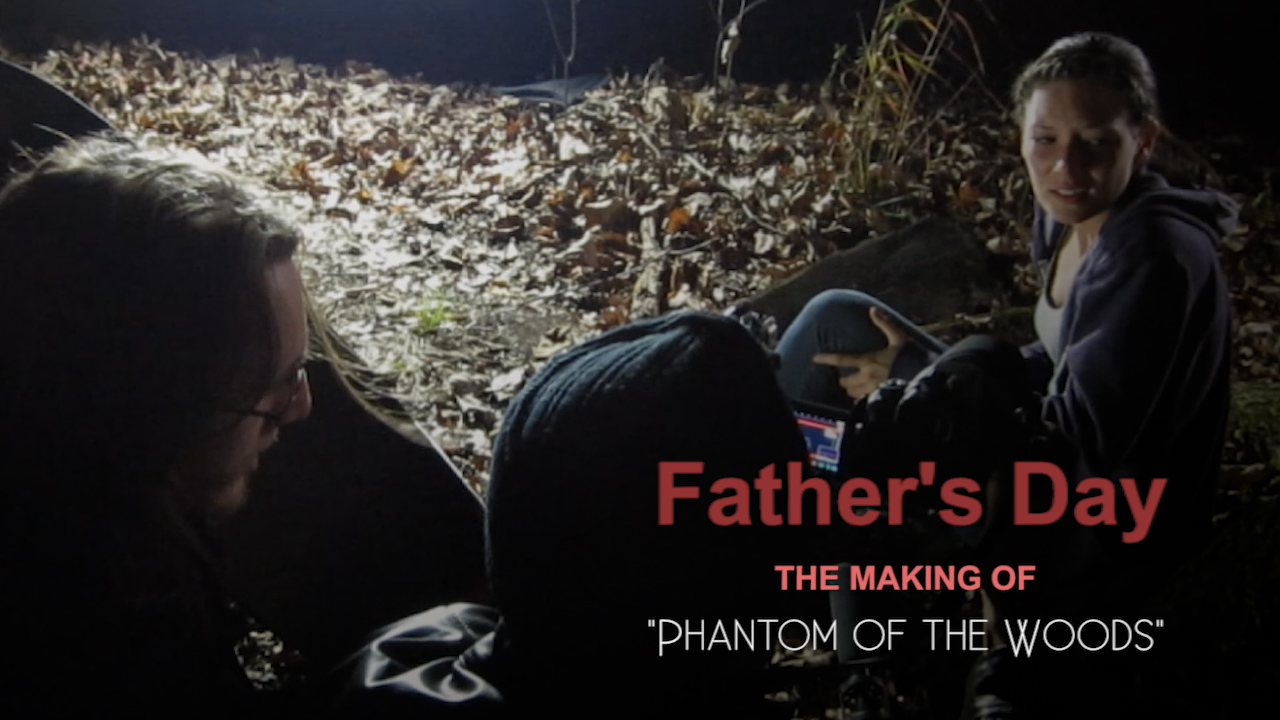 Father's Day - Phantom of the Woods