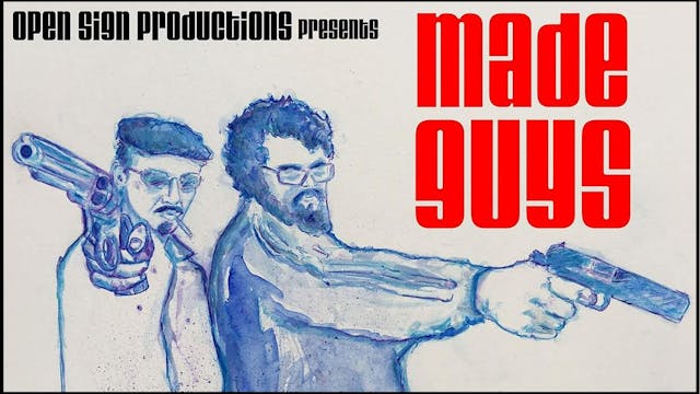 Made Guys - Official Trailer