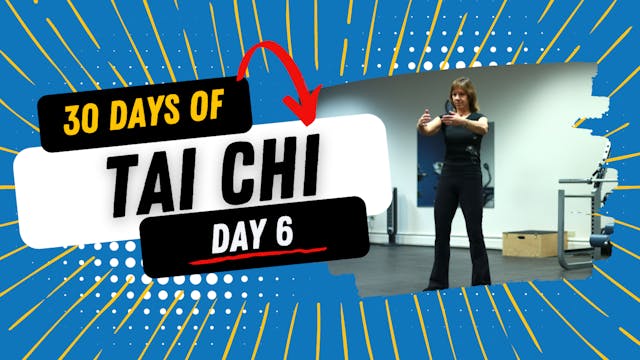 30 Days of Tai Chi (Day 6) - Flow