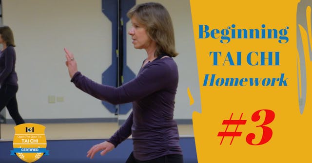 Beginning Tai Chi Homework #3