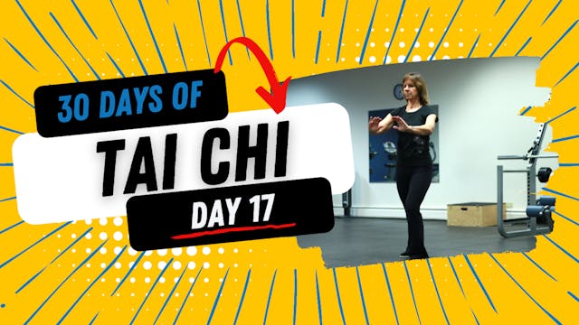 30 Days of Tai Chi (Day 17) - Adding ...