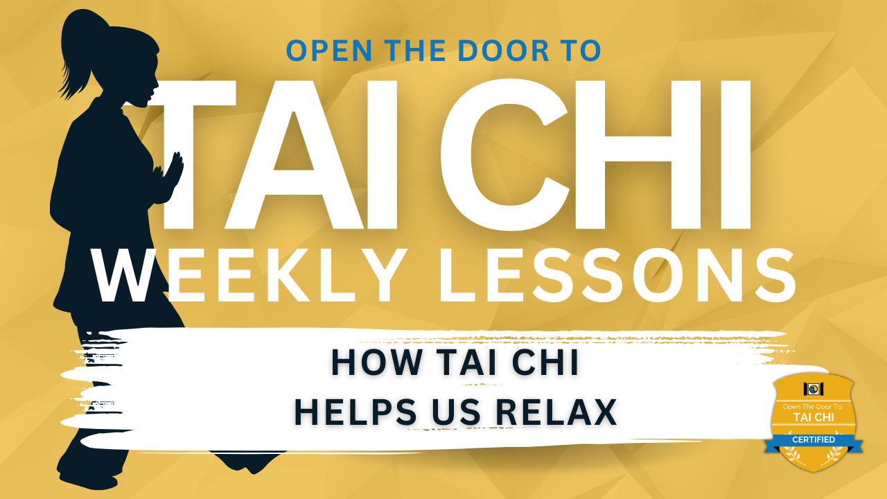 How Tai Chi Helps Us Relax
