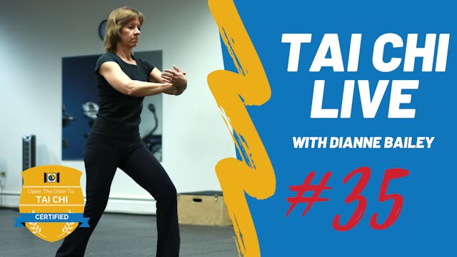 Ep. 35 Tai Chi LIVE --- Improving the...