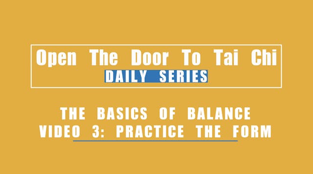 Tai Chi - The Basics of Balance Video 3