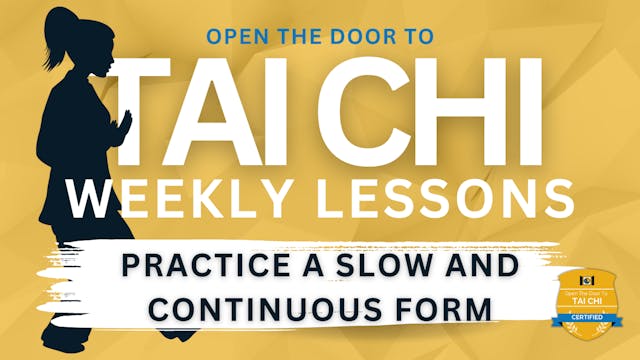 Practice a Slow and Continuous Tai Ch...