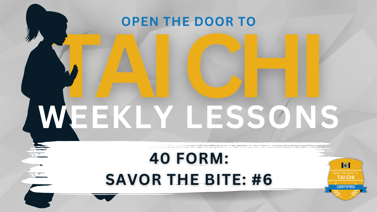 40 Form: Savor the Bite (Part 6)