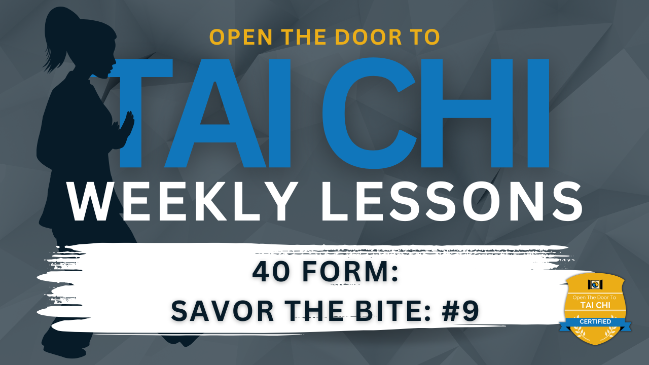 40 Form: Savor the Bite (Part 9)
