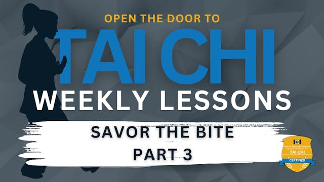 Savor the Bite: Part 3