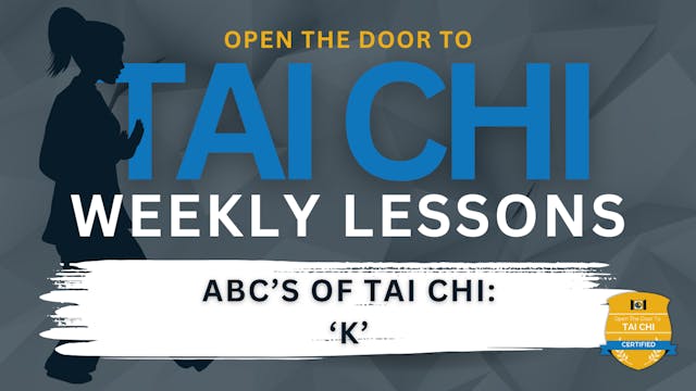 ABCs of Tai Chi: ‘K'