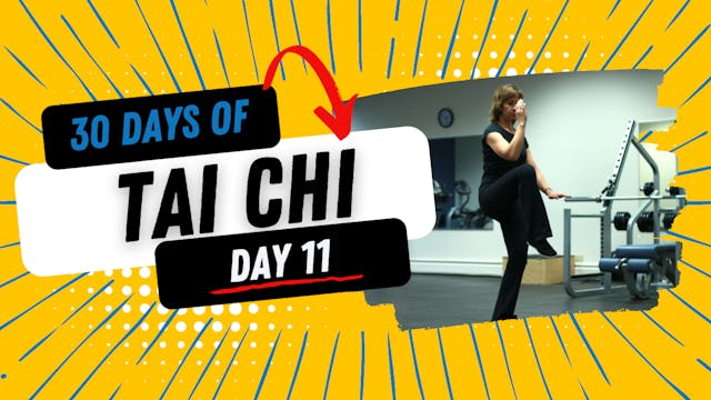 30 Days of Tai Chi (Day 11) - Chi Wal...