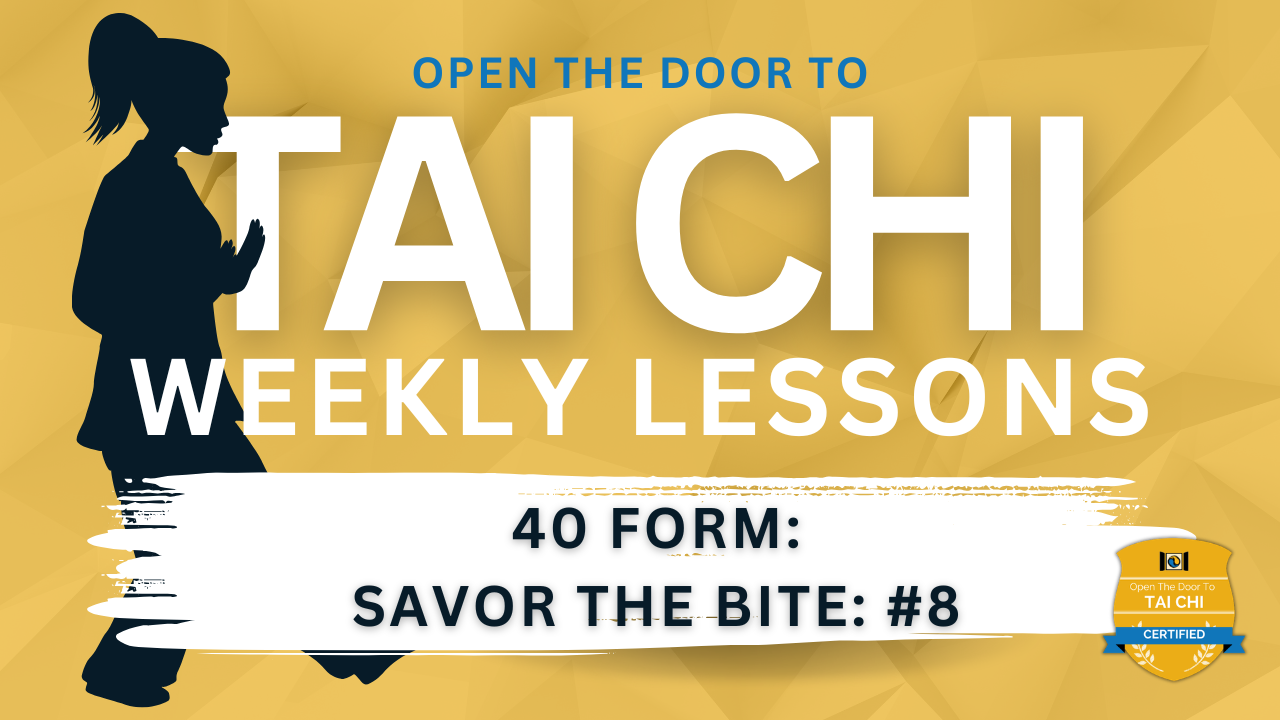 40 Form: Savor the Bite (Part 8)