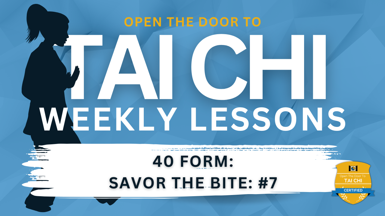 40 Form: Savor the Bite (Part 7)