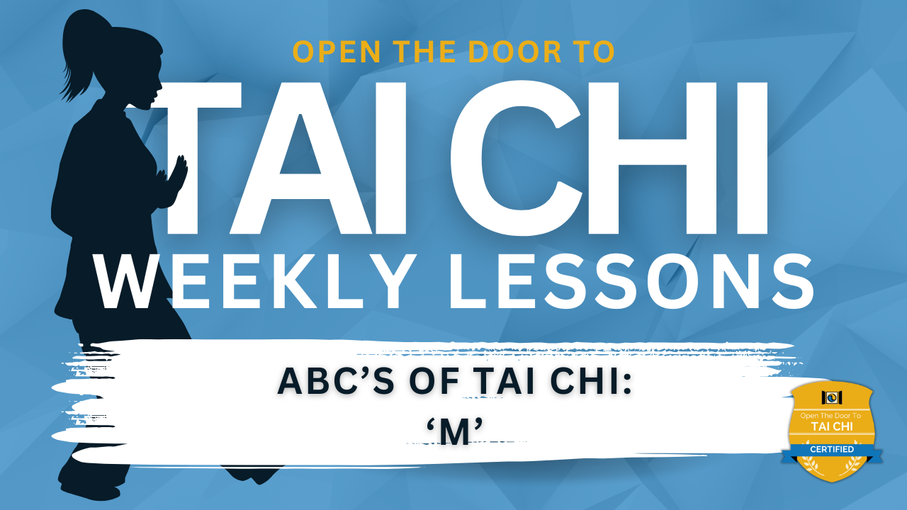 ABCs of Tai Chi: ‘M'